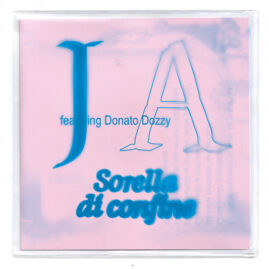 Sorella di confine – J A featuring Donato Dozzy